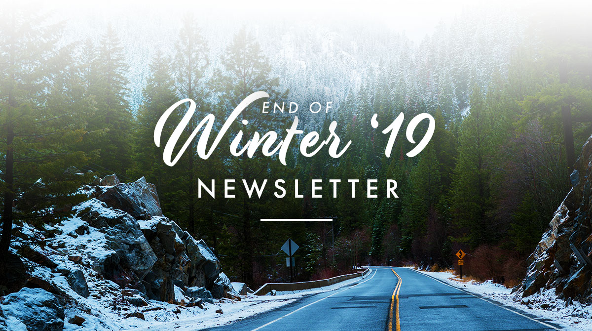End of Winter 2019 Newsletter